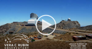 Construction of Vera C. Rubin Observatory in 4K Time-Lapse Video